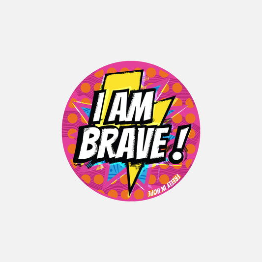 I Am Brave! - Sticker